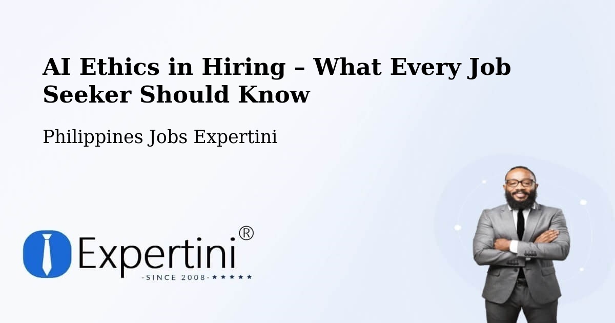 AI Ethics in Recruitment & Hiring – San Roque - San Roque, Philippines Jobs Expertini