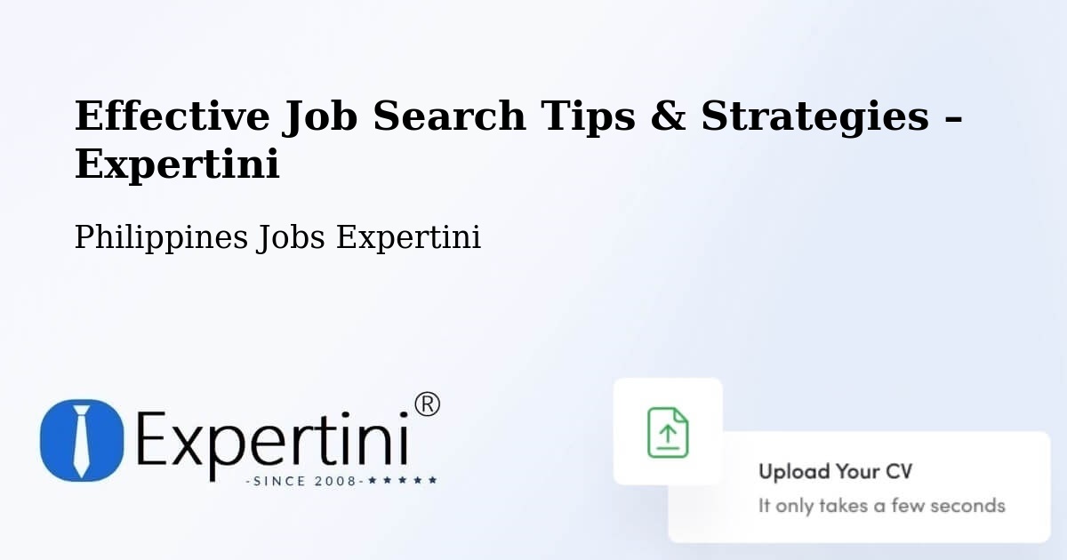 Job Search Tips & Strategies for Job Seekers – San Roque - San Roque, Philippines Jobs Expertini