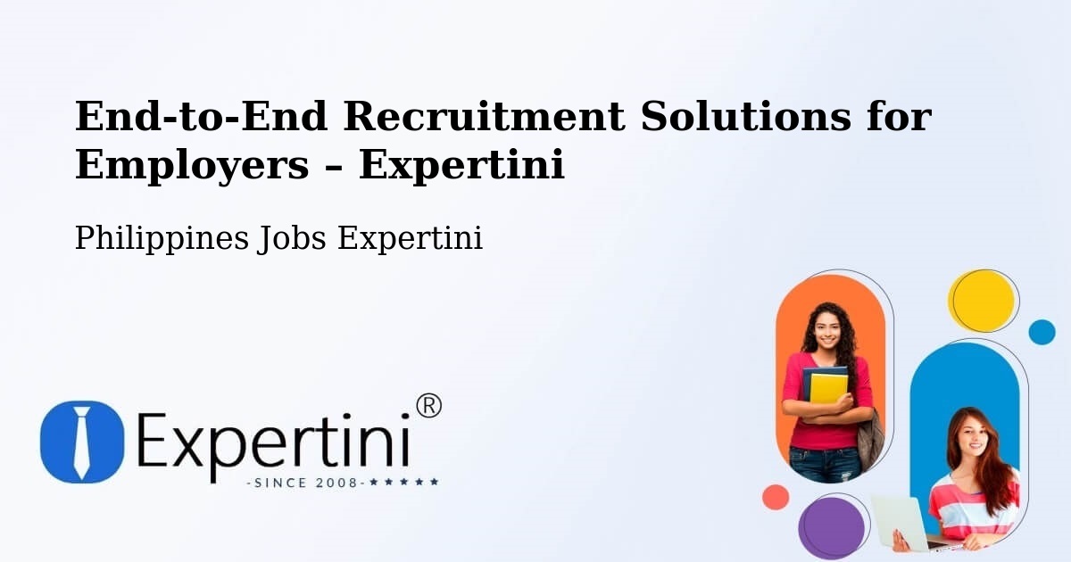 Recruitment Solutions for Employers – San Roque - San Roque, Philippines Jobs Expertini